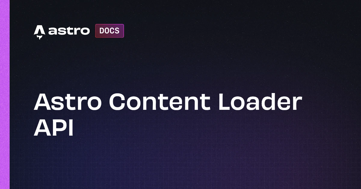 Astro Content Loader API